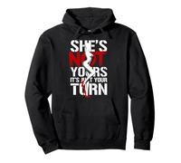 She Not Yours It s Just Your Turn Woman Heels Slogan Quote Pullover Hoodie