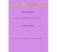 She Owns It: Radical Accountability for a Life You Love
