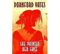 She Painted Her Face