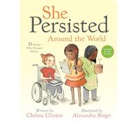 She Persisted Around the World: 13 Women Who Changed History