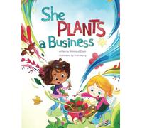 She Plants A Business: Kids Entrepreneurship
