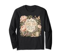 She Plants Truth Wherever She GoesBible Study Proverbs 31:25 Long Sleeve T-Shirt