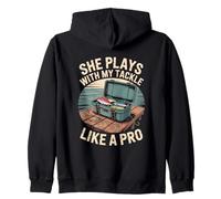 She Plays With My Tackle Like A Pro Fun Zip Hoodie
