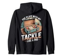 She Plays With My Tackle Like A Pro Funny Zip Hoodie