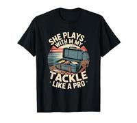 She Plays with My Tackle Like A Pro T-Shirt