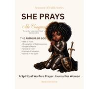 She Prays She Conquers: A Spiritual Warfare Prayer Journal for Women