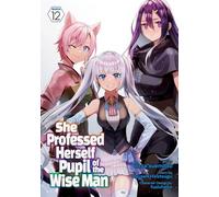 She Professed Herself Pupil of the Wise Man (Manga) Vol. 12