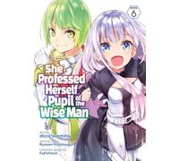 She Professed Herself Pupil of the Wise Man (Manga) Vol. 6