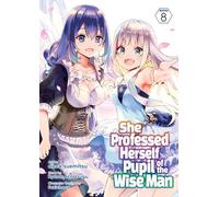 She Professed Herself Pupil of the Wise Man (Manga) Vol. 8