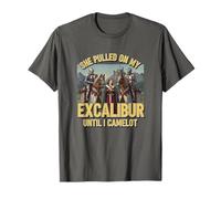 She Pulled On My Excalibur Until I Camelot Funny Medievalpun T-Shirt