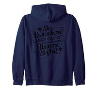 She Remembered Who She Was And The Universe Shifted Zip Hoodie