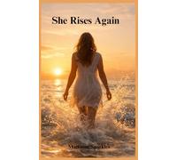 She Rises Again: Stories of Healing and Second Chances