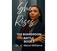 She Rises Book 2: The Boardroom Battle