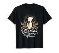 She Rises in Grace Christian Proverbs 31:25 T-Shirt