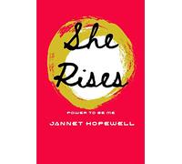 She Rises: Power To Be Me
