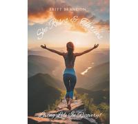 She Rises & Thrives: Loving Life In Recovery!