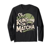 She Runs On Matcha Long Sleeve T-Shirt