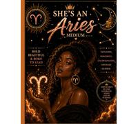 She’s An Aries: A Celestial Coloring Journey for the Fearless Aries Woman