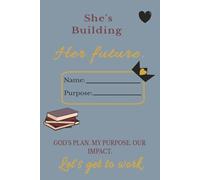 She’s Building Her Future Notebook: Dusty Blue Edition | College Ruled Composition Notebook for School, Journaling, Prayer & Reflectio