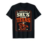 She’s from Texas Proud and Wild T-Shirt