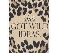 She’s Got Wild Ideas: Leopard Print Lined Notebook for Women and Girls | Cute Aesthetic Journal for Writing, Notes & Everyday Use