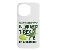 She’s Pretty But She Farts like a t-rex on a bean diet Case for iPhone 14 Pro Max