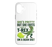 She’s Pretty But She Farts like a t-rex on a bean diet Case for iPhone 16 Plus