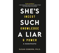 She’s Such a Liar: Incest, Knowledge & Power-A Manifesto