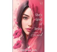 She’s Tired of Being Tired