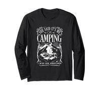She Said It's Me Or Camping Long Sleeve T-Shirt