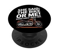 She said: or bike or me! PopSockets Adhesive PopGrip