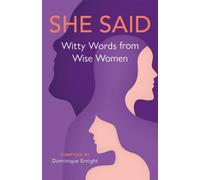 She Said : Witty Words from Wise Women