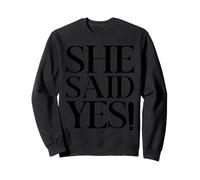 She Said Yes Engagement Proposal Day Bride Sweatshirt