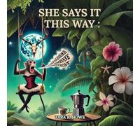 She Says It This Way