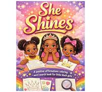 She Shines: A Positive Affirmations Coloring + Word Search Book for Little Black Girls