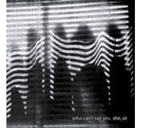 She Sir - Who Can T Say Yes
