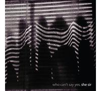 She Sir : Who Can't Say Yes VinylNEW Highly Rated eBay Seller Great Prices