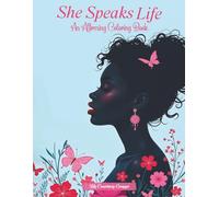 She Speaks Life: An Affirming Coloring Book