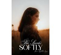 She Speaks Softly