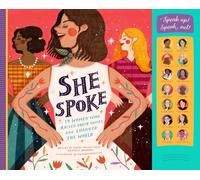 She Spoke: 14 Women Who Raised Their Voices and Changed the World