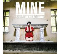She Spreads Sorrow - Mine [VINYL]