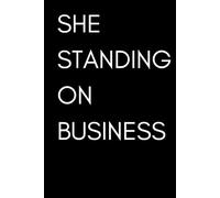 She Standing on Business Note Book : With lines to write plans