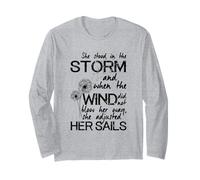 'She Stood in The Storm' Positive Inspiring Quote for Hope Long Sleeve T-Shirt