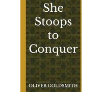 She Stoops to Conquer