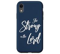 She Strong in the Lord Case for iPhone XR