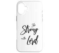 She Strong In The Lord Christian Design - Feminine Faith Case for iPhone 16 Plus