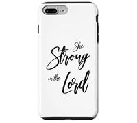 She Strong In The Lord Christian Design - Feminine Faith Case for iPhone 7 Plus/8 Plus