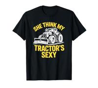She Think My Tractor’s Sexy, Farm Tractor Farmer and Farming T-Shirt