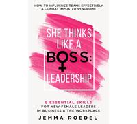 She Thinks Like a Boss : Leadership
