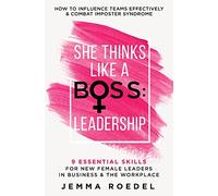 She Thinks Like a Boss: Leadership